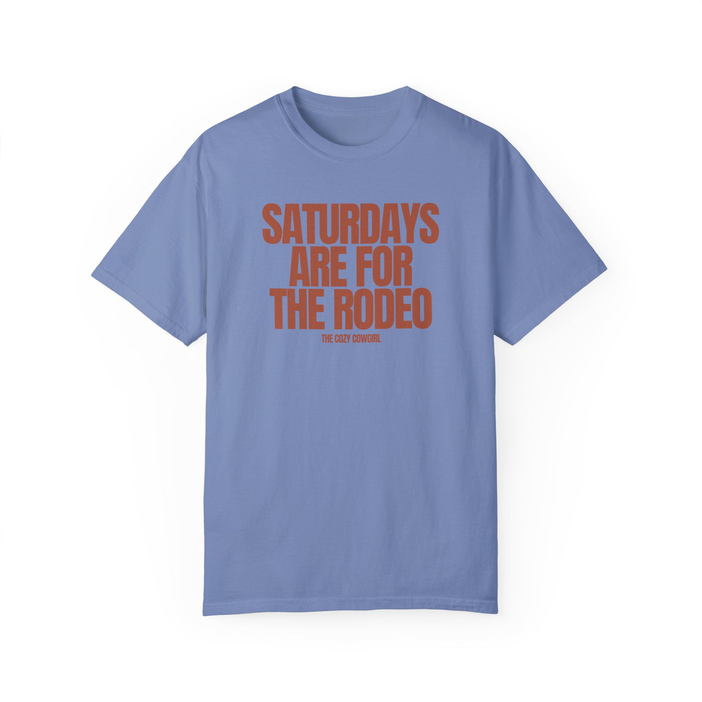 SATURDAYS ARE FOR THE RODEO - TSHIRT