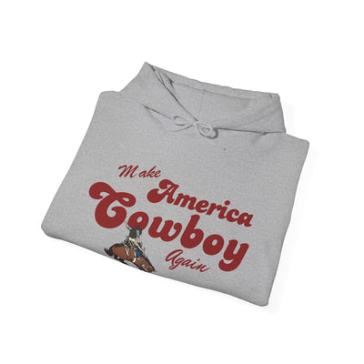 MAKE AMERICA COWBOY AGAIN - Hooded Sweatshirt