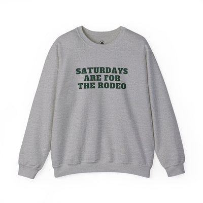 Saturdays are for the Rodeo - Crewneck Sweatshirt