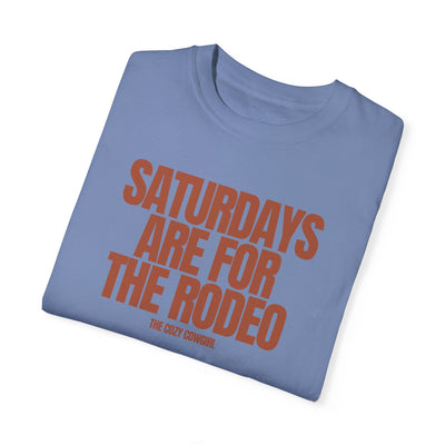 SATURDAYS ARE FOR THE RODEO - TSHIRT