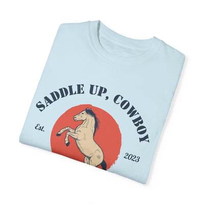 Saddle Up Cowboy - TSHIRT