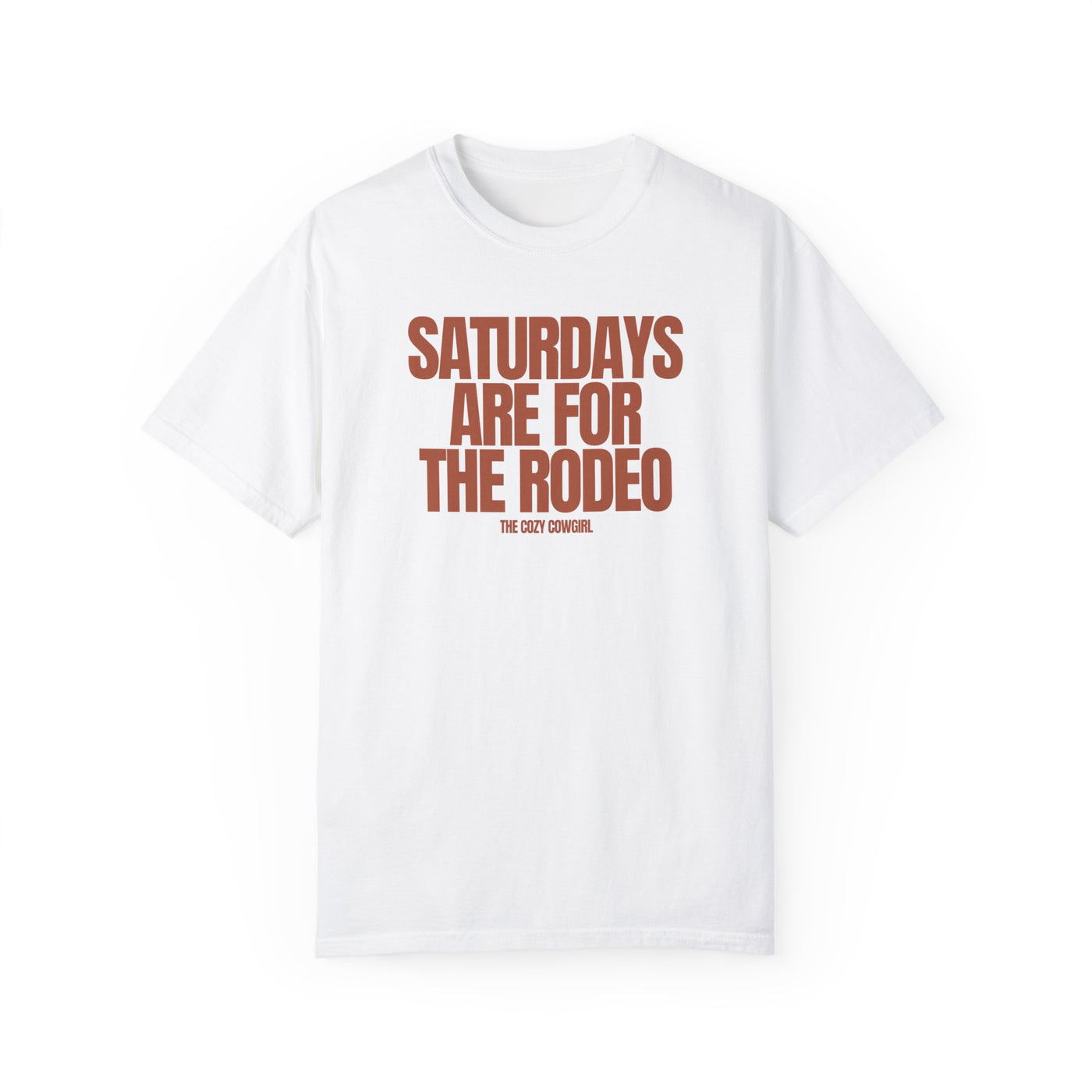 SATURDAYS ARE FOR THE RODEO - TSHIRT